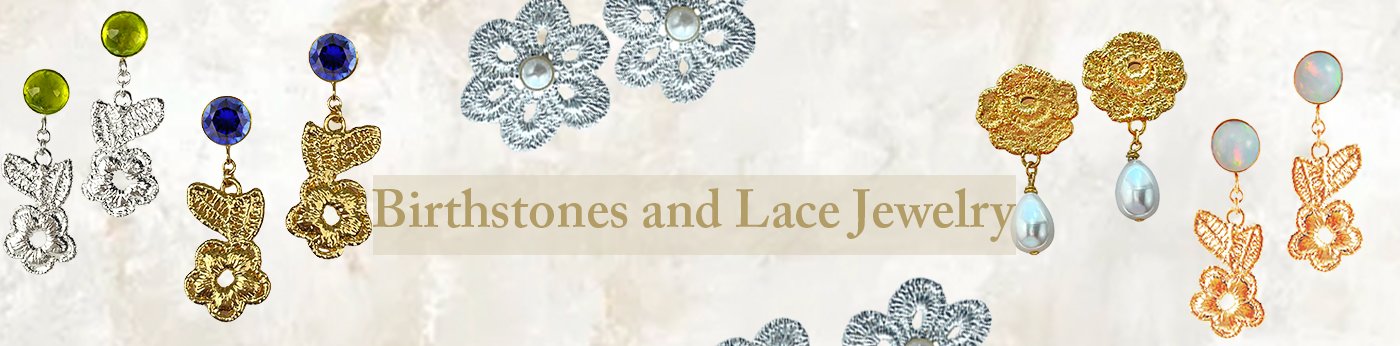 Birthstones and Lace - A collection of lace jewelry with precious and semi-precious stones
